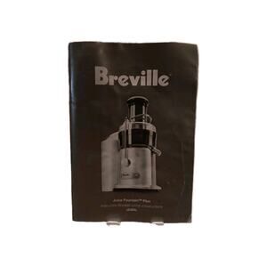 Breville JE98XL The Juice Fountain Plus Juicer Manual Only